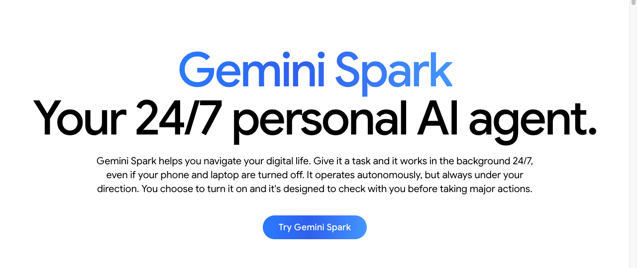 구글 제미나이 스파크 공식 소개 페이지. Your 24/7 personal AI agent라는 제목 아래 기기를 꺼도 배경에서 작업하고 큰 행동 전에 확인한다는 설명이 있다